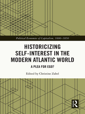 cover image of Historicizing Self-Interest in the Modern Atlantic World